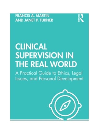 Clinical Supervision In The Real World: A Practical Guide To Ethics, Legal Issues, And Personal Development paperback english - 2019 - v1611288219/N41489108A_1