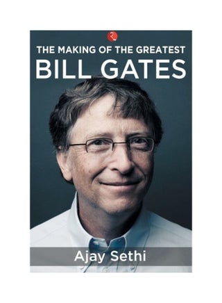 The Making Of The Greatest Bill Gates Paperback English by Ajay Sethi - 43697 - v1611288224/N41489860A_1