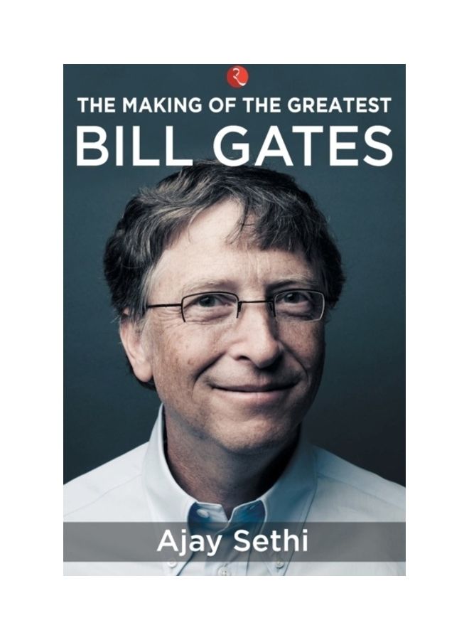 The Making Of The Greatest Bill Gates Paperback English by Ajay Sethi - 43697 
