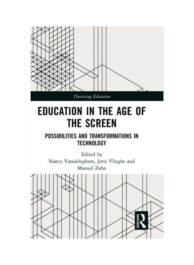 Education In The Age Of The Screen: Possibilities And Transformations In Technology hardcover english 
