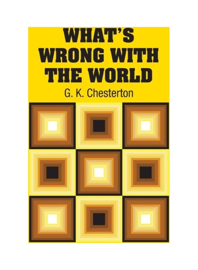 What's Wrong With The World hardcover english 