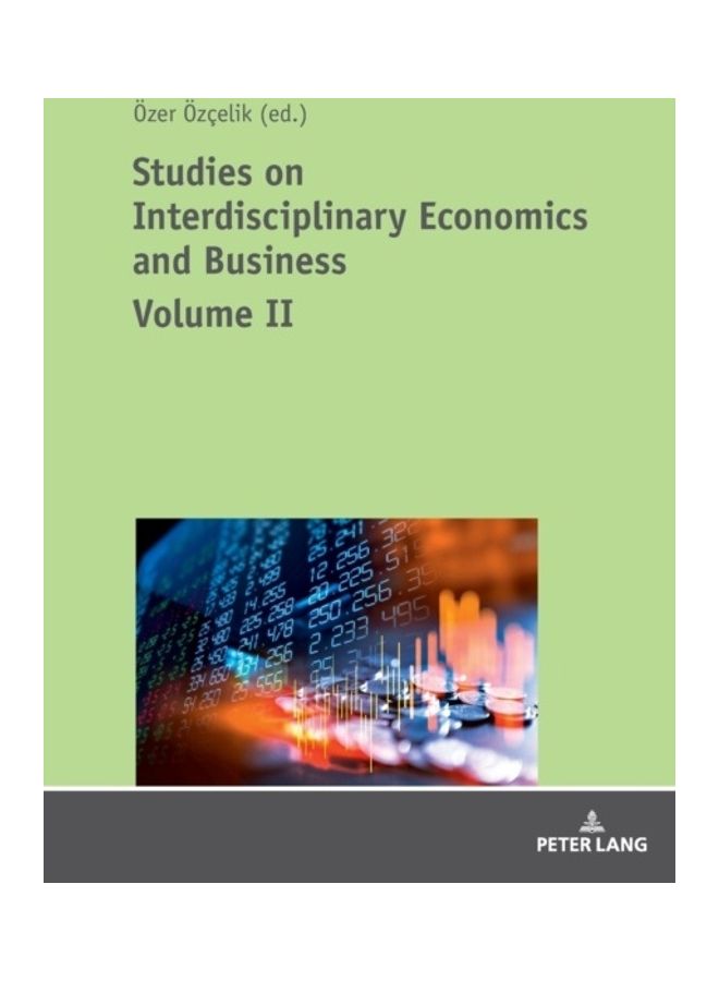 Studies On Interdisciplinary Economics And Business: Volume II paperback english