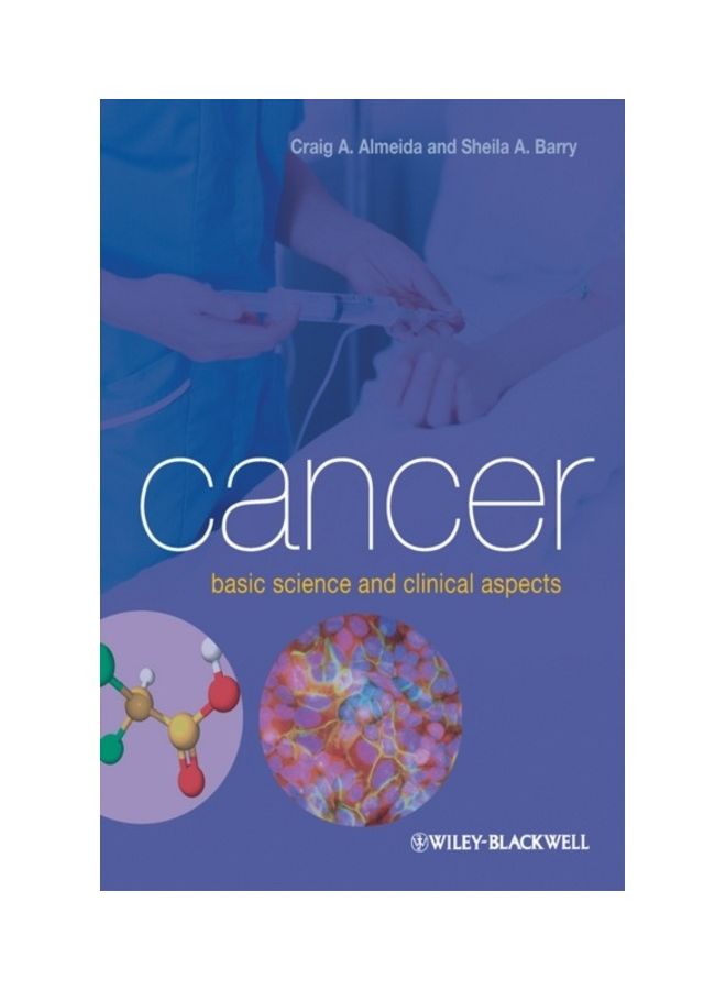Cancer: Basic Science And Clinical Aspects Paperback English by Craig A. Almeida - 2010 