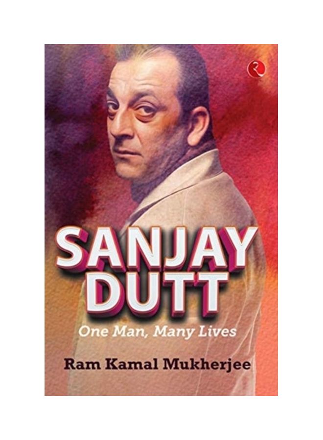 Sanjay Dutt: One Man, Many Lives hardcover english 