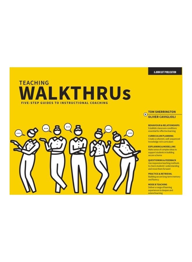 Teaching Walkthrus: Visual Step-By-Step Guides To Essential Teaching Techniques Paperback English by Tom Sherrington - 43941 