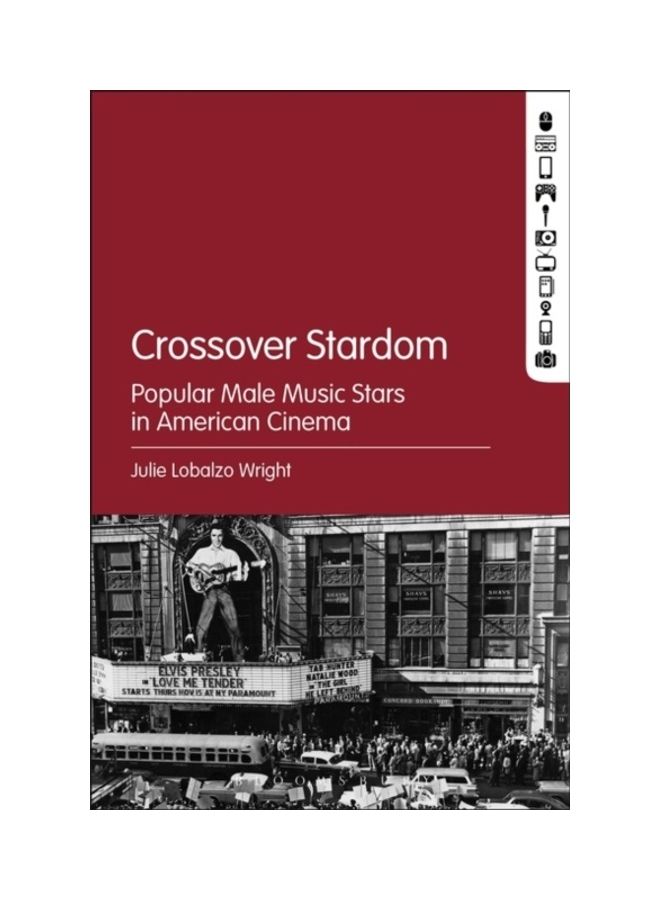Crossover Stardom: Popular Male Music Stars In American Cinema paperback english
