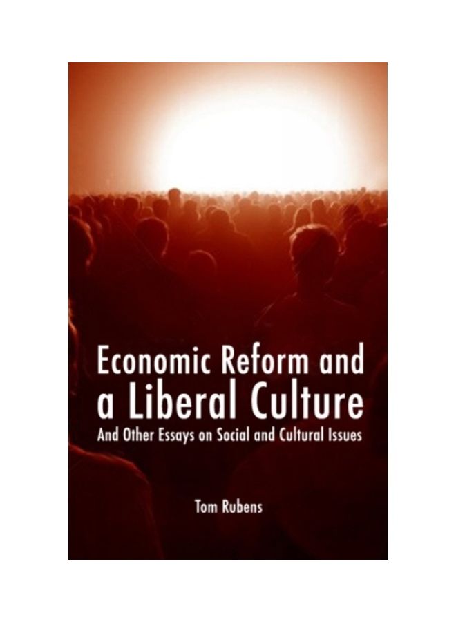 Economic Reform And A Liberal Culture paperback english 