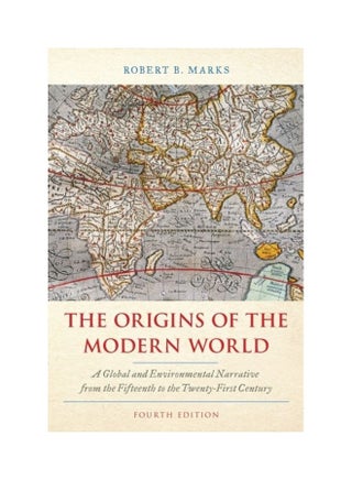 The Origins Of The Modern World: A Global And Environmental Narrative From The Fifteenth To The Twenty-First Century Paperback English by Robert B. Marks - v1611288988/N41489779A_1