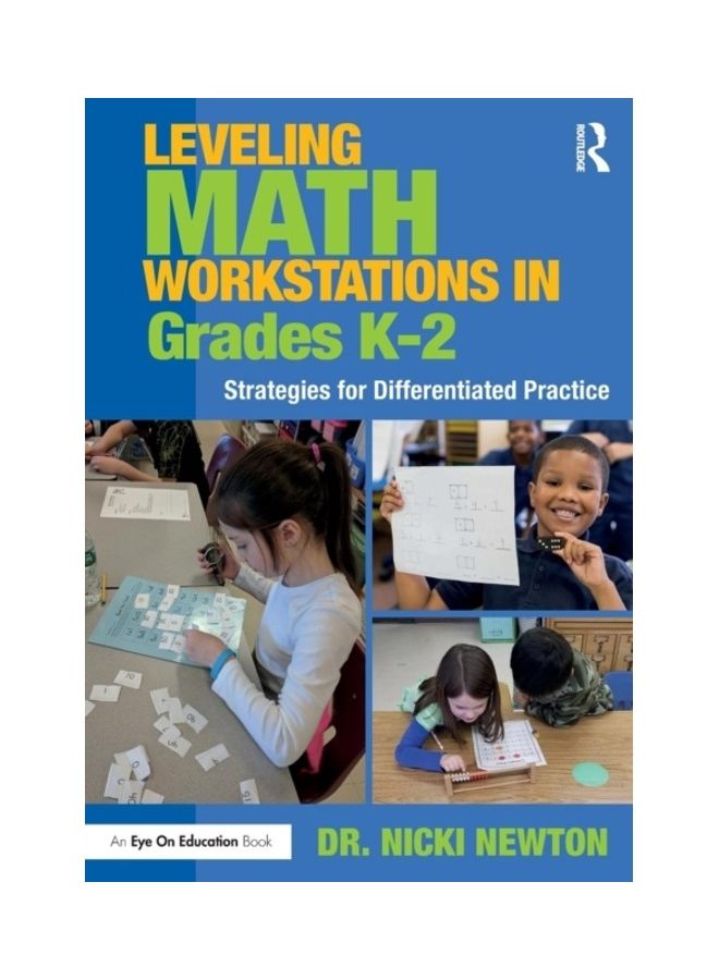 Leveling Math Workstations In Grades K-2: Strategies For Differentiated Practice paperback english - 2019