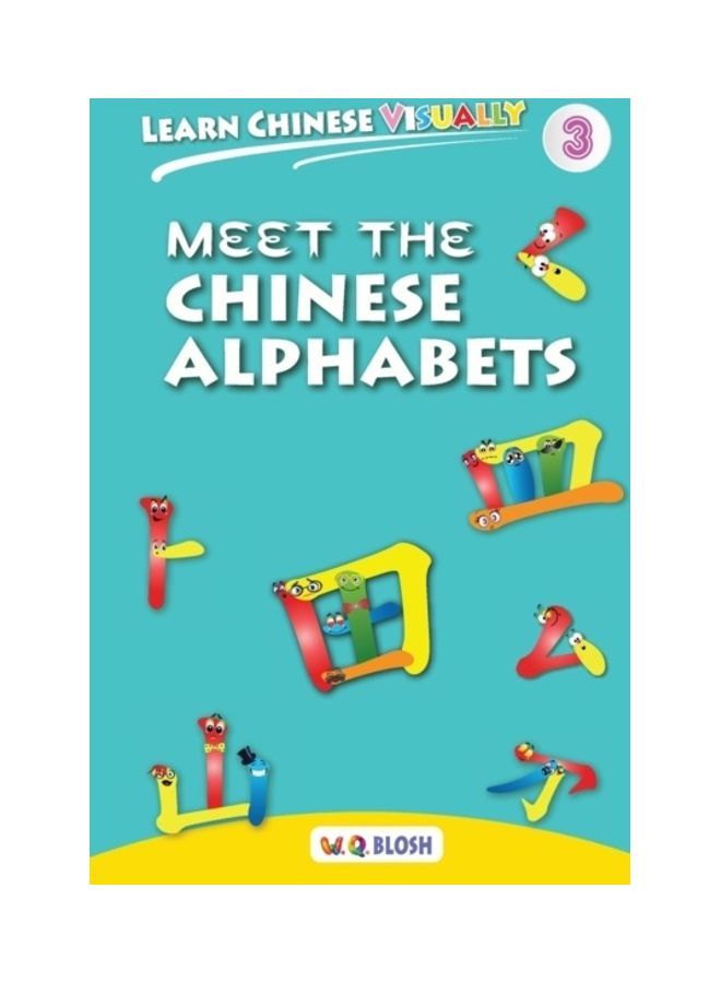 Learn Chinese Visually 3: Meet The Chinese Alphabets - Preschoolers' First Chinese Book (Age 4) hardcover english - 2019 