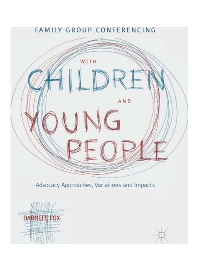 Family Group Conferencing With Children And Young People paperback english