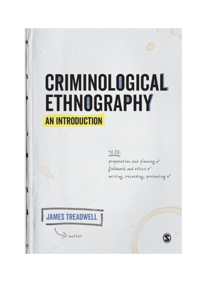 Criminological Ethnography: An Introduction Paperback English by James Treadwell 