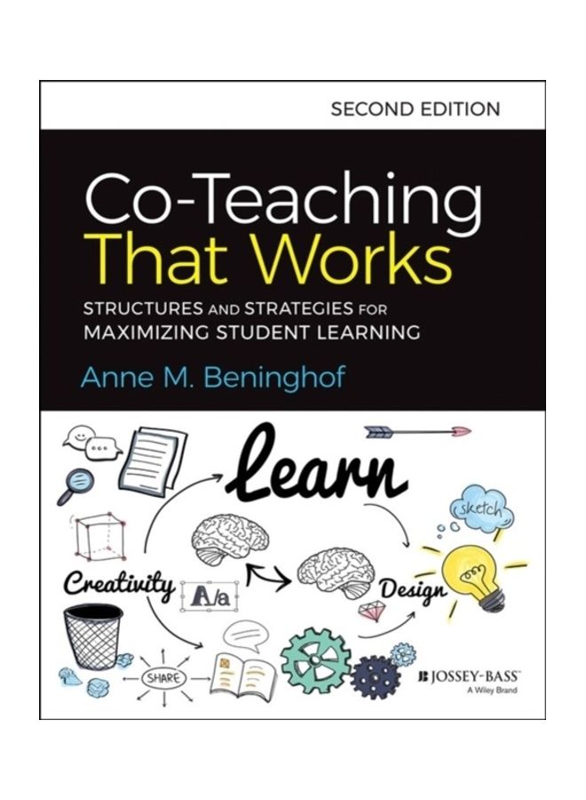 Co-Teaching That Works: Structures And Strategies For Maximizing Student Learning Paperback English by Anne M. Beninghof - 44078 