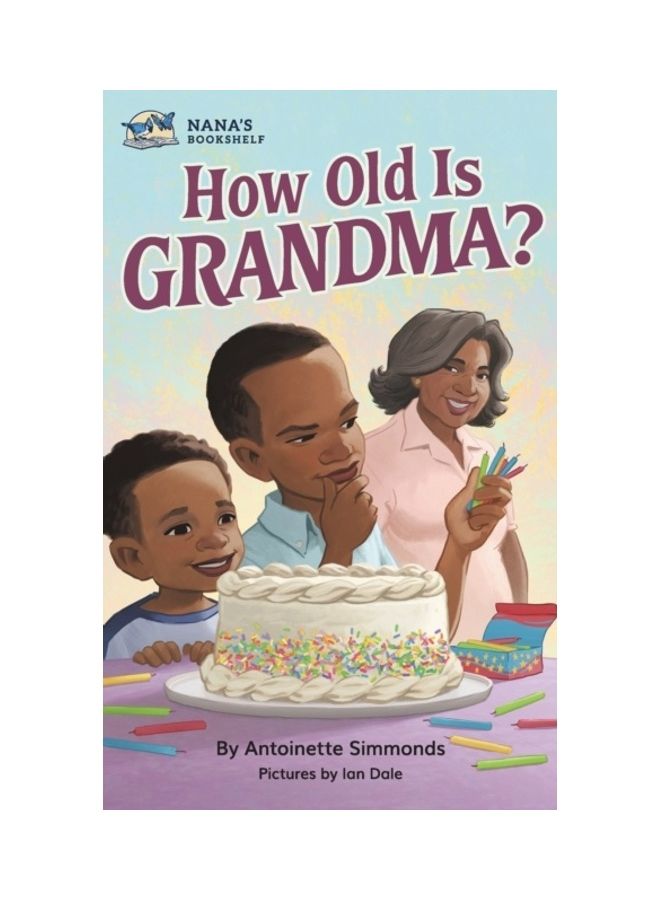 How Old Is Grandma? Hardcover English by Antoinette Simmonds 