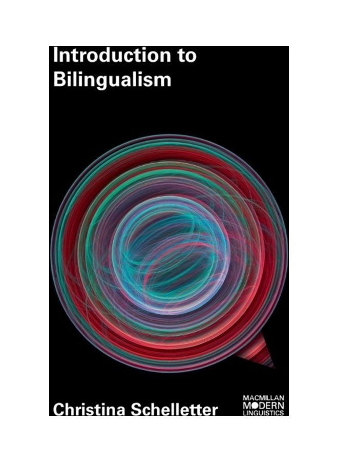 Introduction To Bilingualism Paperback English by Christina Schelletter 