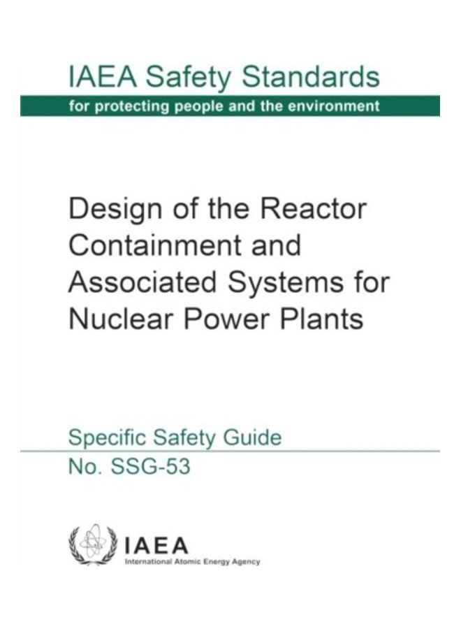 Design Of The Reactor Containment And Associated Systems For Nuclear Power Plants paperback english 