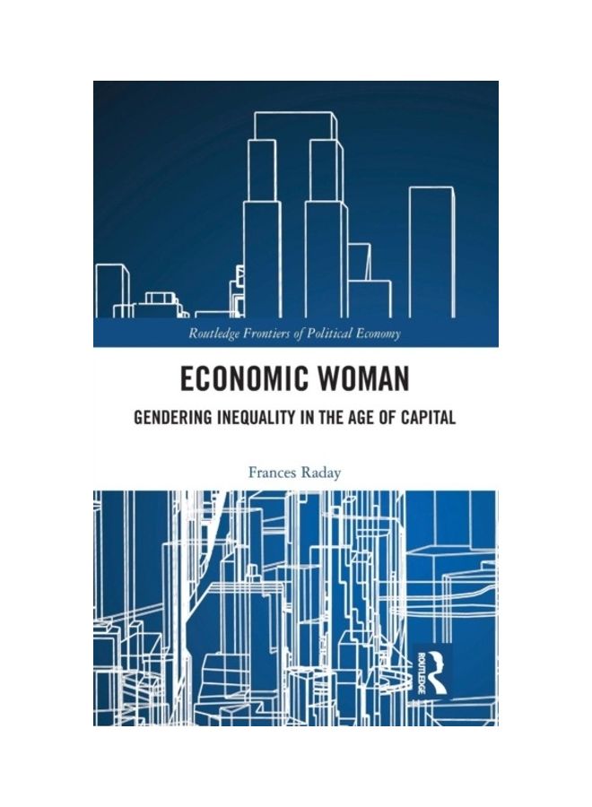 Economic Woman: Gendering Inequality In The Age Of Capital hardcover english - 2019 