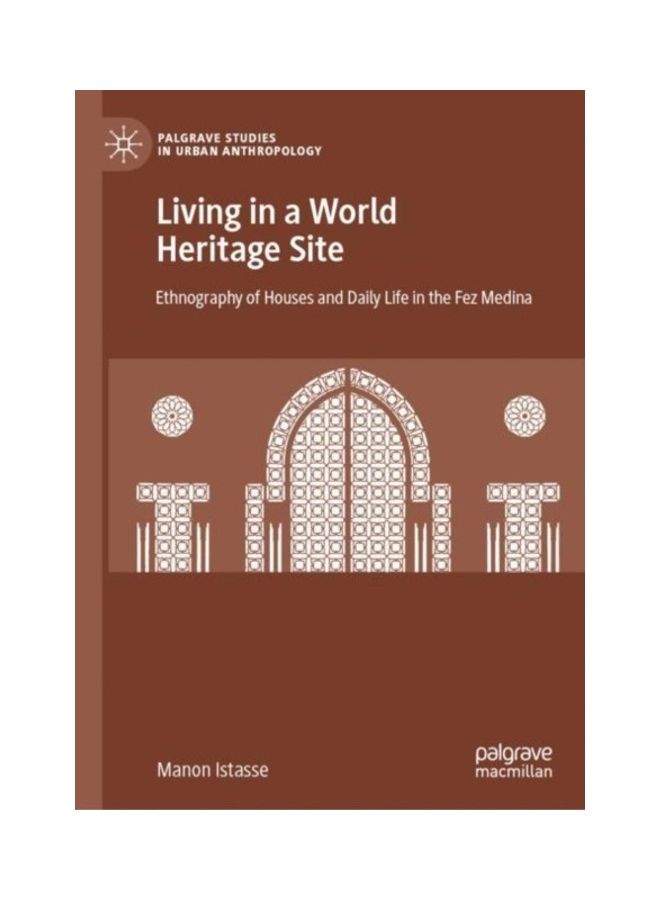 Living In A World Heritage Site hardcover english