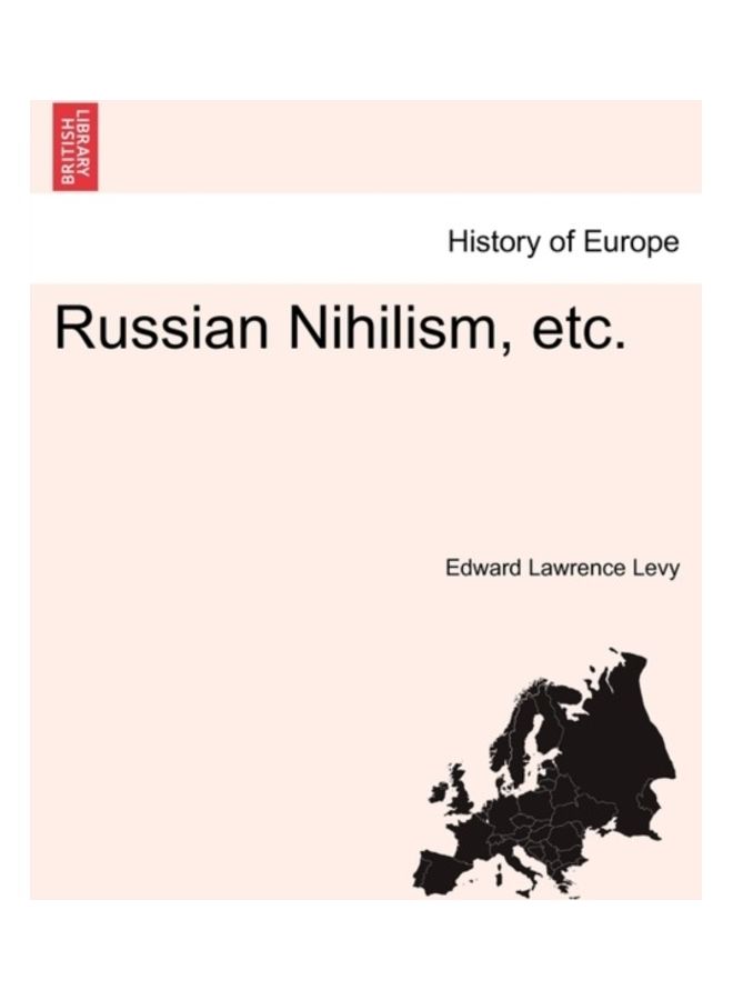 History Of Europe Russian Nihilism, Etc. paperback english 