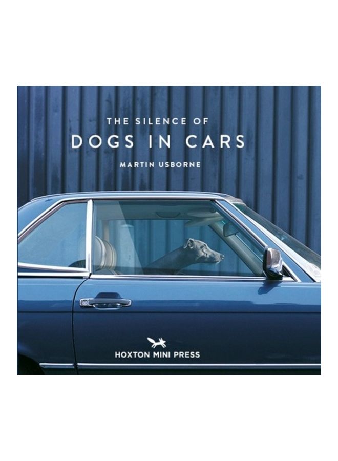 The Silence Of Dogs In Cars hardcover english 