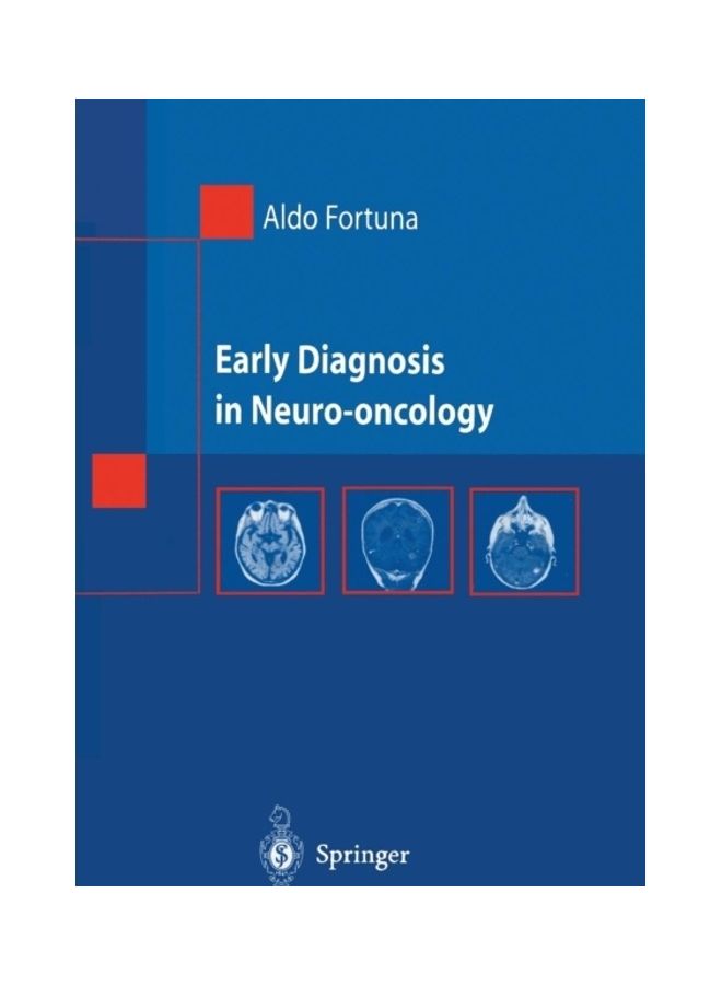 Early Diagnosis In Neuro-Oncology Paperback English by Aldo Fortuna 