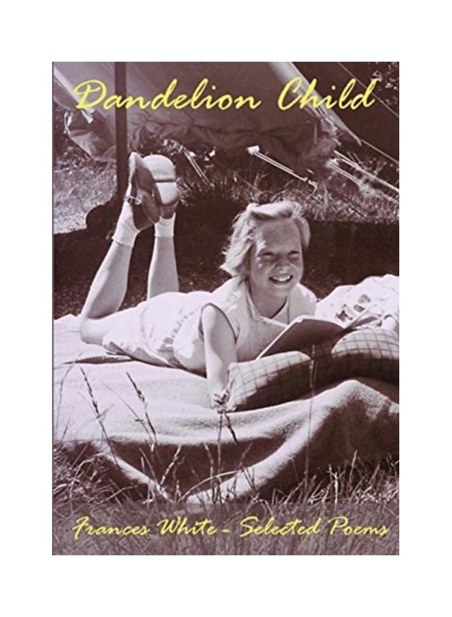 Dandelion Child: Selected Poems paperback english 