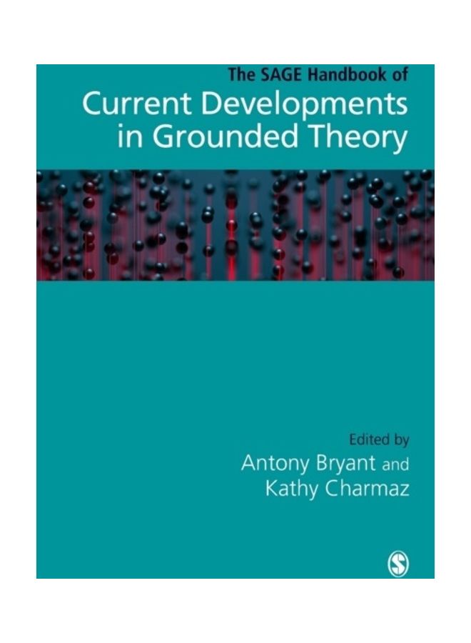 The Sage Handbook Of Current Developments In Grounded Theory hardcover english