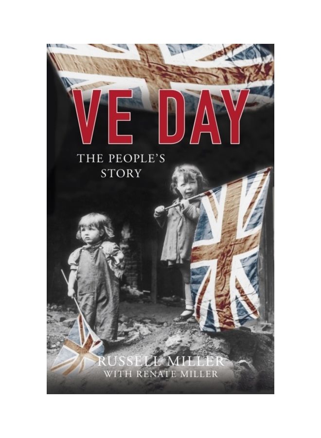 Ve Day: The People's Story Paperback English by Russell Miller - 38545
