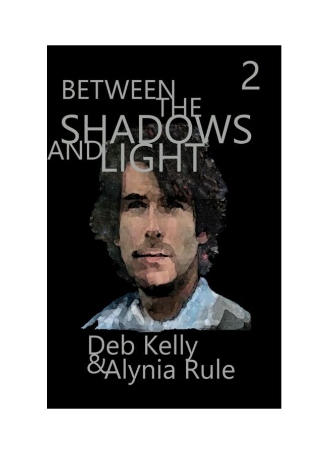 Between The Shadows And Light Paperback English by Alynia Rule 