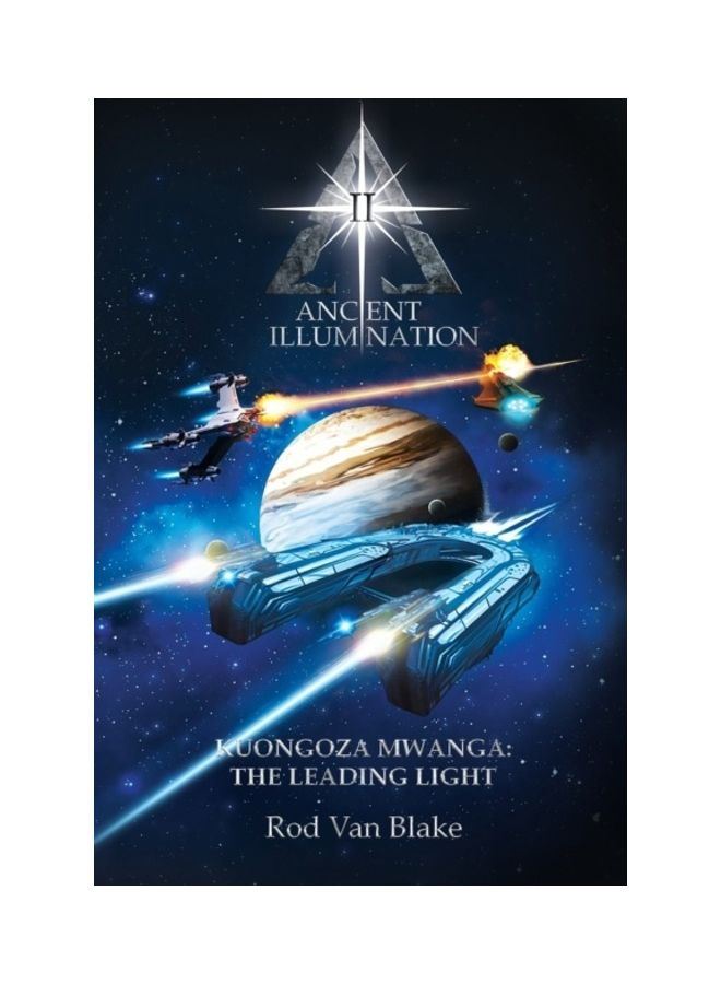 Ancient Illumination II: Kuongoza Mwanga: The Leading Light paperback english 