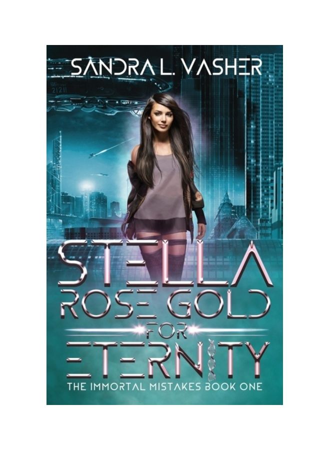 Stella Rose Gold For Eternity Paperback English by Sandra L. Vasher