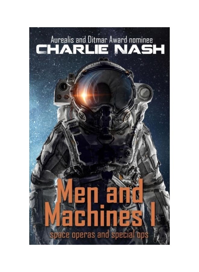 Men And Machines: Space Operas And Special Ops paperback english 