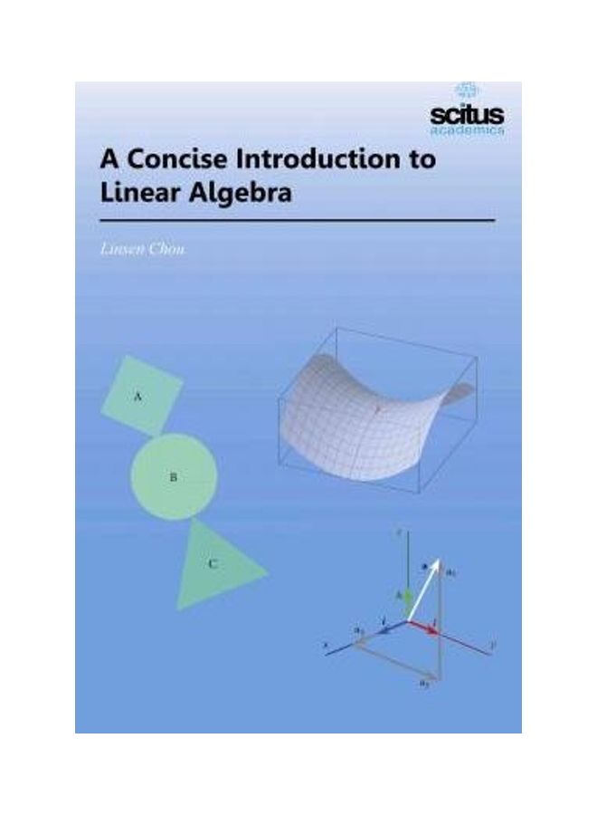 A Concise Introduction To Linear Algebra Hardcover English by Linsen Chou - 38541
