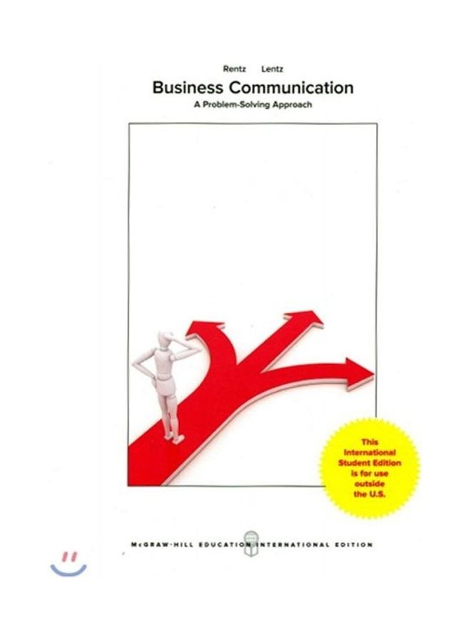 Business Communication A Problem Solving Approach Paperback English by Kathryn Rentz 