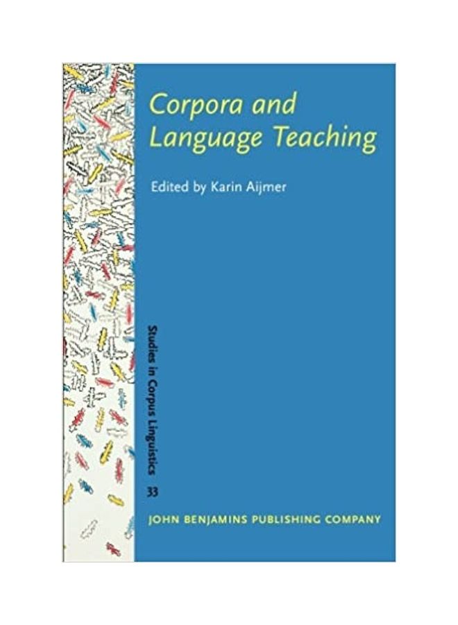 Corpora And Language Teaching Studies In Corpus Linguistics paperback english - 2010 
