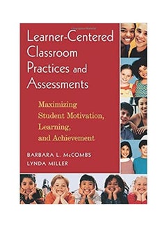 Learner-Centered Classroom Practices and Assessments paperback english - 2007 