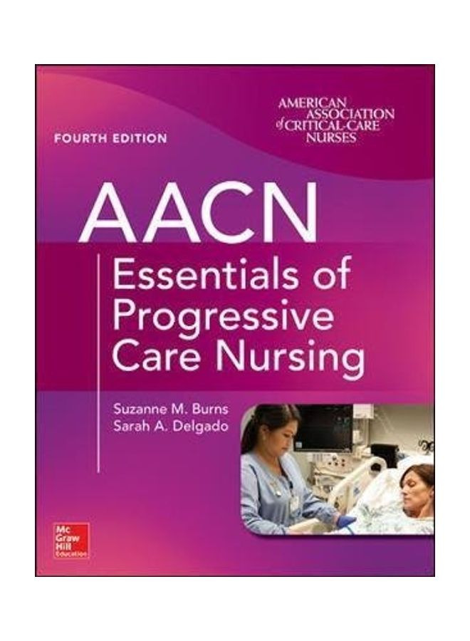 Aacn Essentials Of Progressive Care Nursing paperback english - 2018