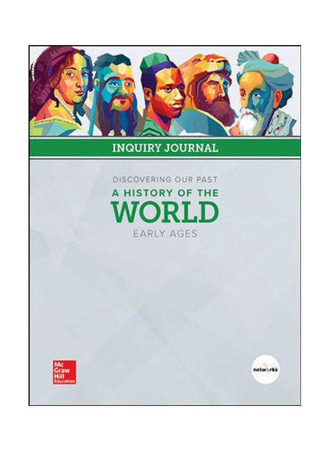 Discovering Our Past: A History Of The World-Early Ages, Inquiry Journal paperback english - 2018 