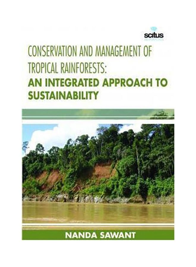 Conservation And Management Of Tropical Rainforests An Integrated Approach To Sustainability Paperback English by Nanda Sawant - 38541 
