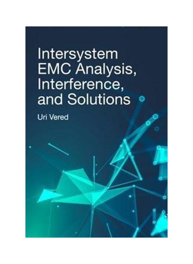 Intersystem EMC Analysis, Interference And Solutions hardcover english - 2014 