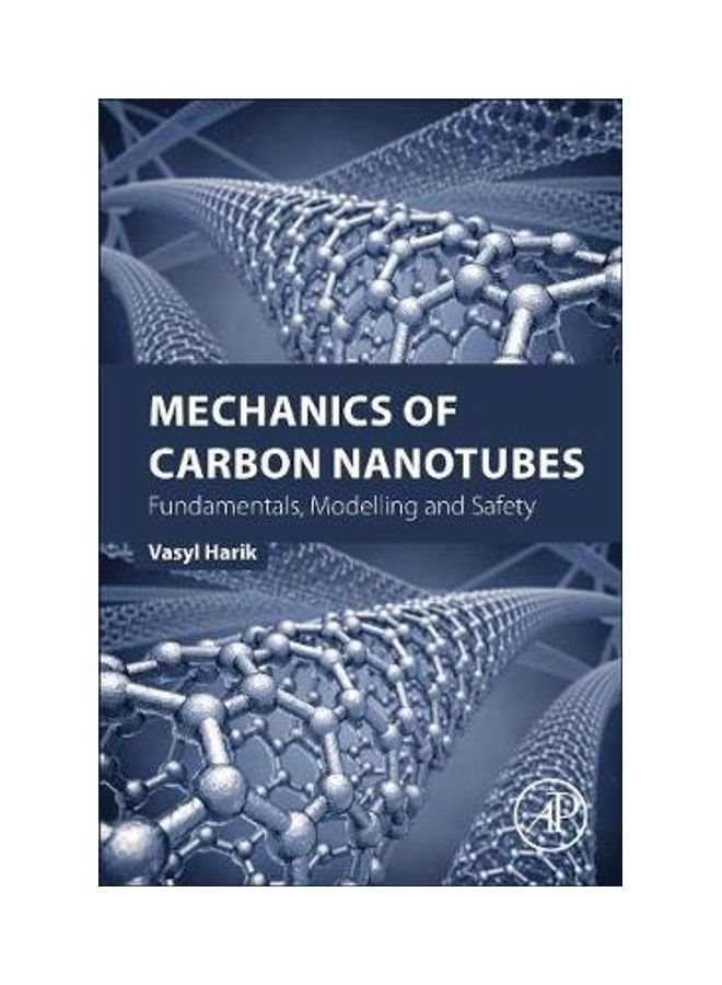 Mechanics Of Carbon Nanotubes Fundamentals Modeling And Safety paperback english - 2018 