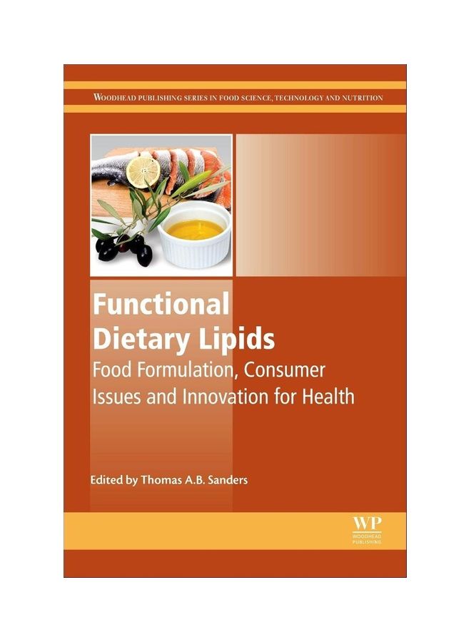 Functional Dietary Lipids Food Formulation Consumer Issues And Innovation For Health paperback english - 2015