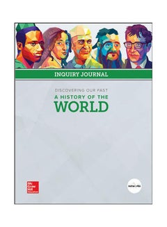 Discovering Our Past: A History Of The World, Inquiry Journal paperback english - 2018 