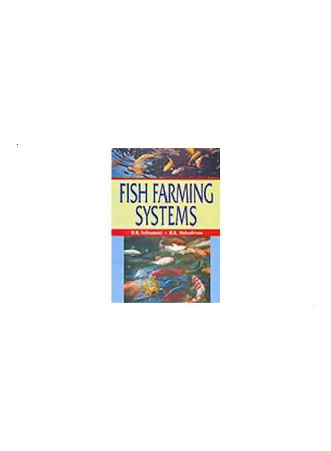 Fish Farming Systems Hardcover English by Selvamani.Mahadevan - 2008 