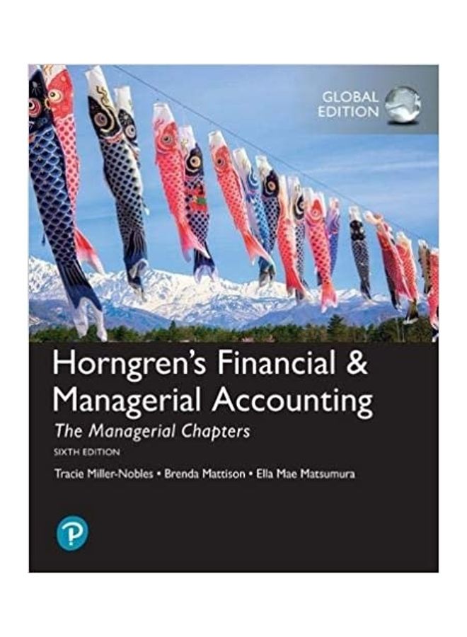 Horngren'S Financial And Managerial Accounting The Managerial Chapters And The Financial Chapters paperback english 