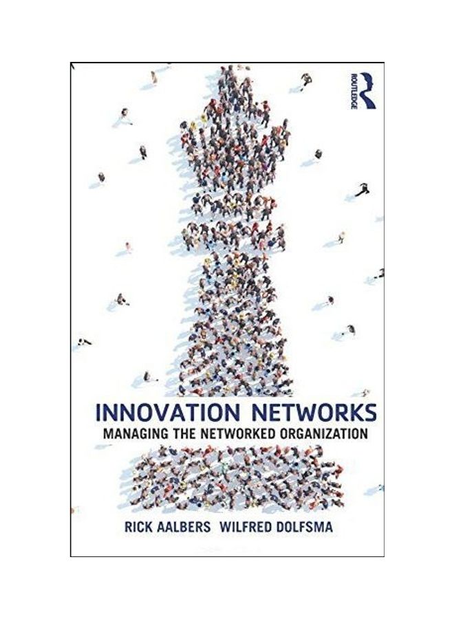 Innovation Networks Managing The Networked Organization paperback english - 2014 