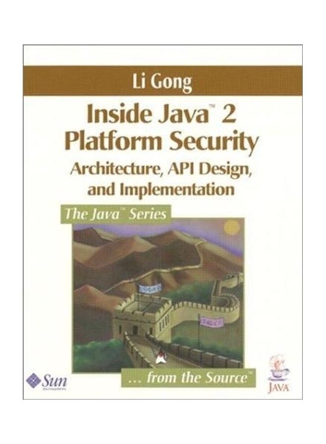 Inside Java 2 Platform Security Architecture, API Design And Implementation paperback english - 2014 