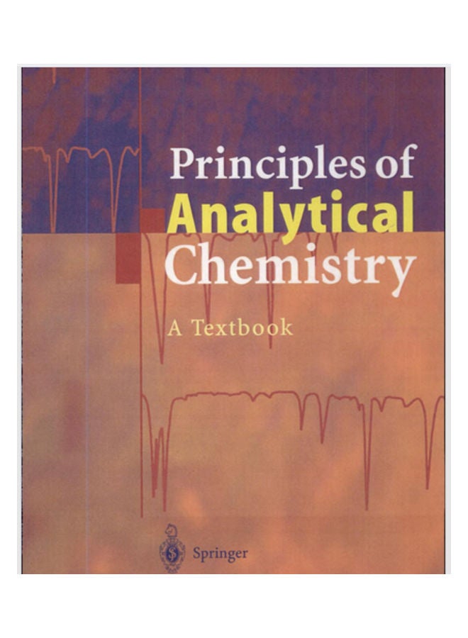 Principles Of Analytical Chemistry paperback english - 2014