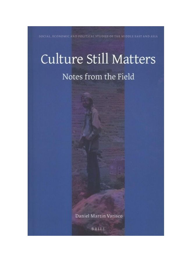Culture Still Matters: Notes From The Field Hardcover English by Daniel Varisco - 2018 - Image 1