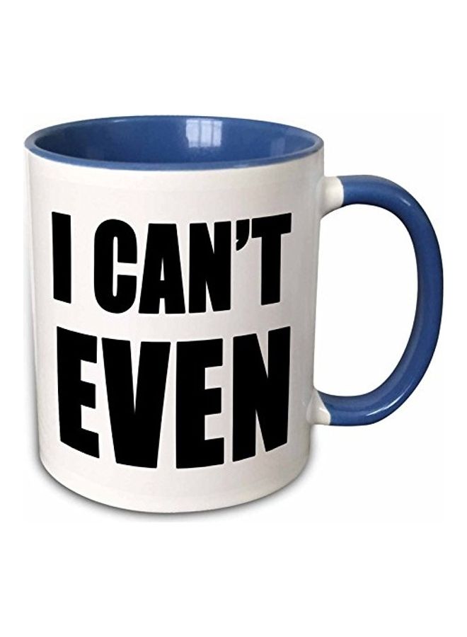 3Dروز مج مطبوع عليه عبارة I Can't Even أزرق/أسود/أبيض